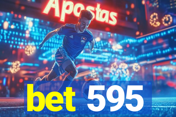 bet 595